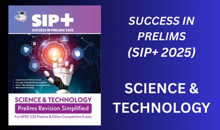 Success In Prelims (SIP+ 2025) Science & Technology English Edition