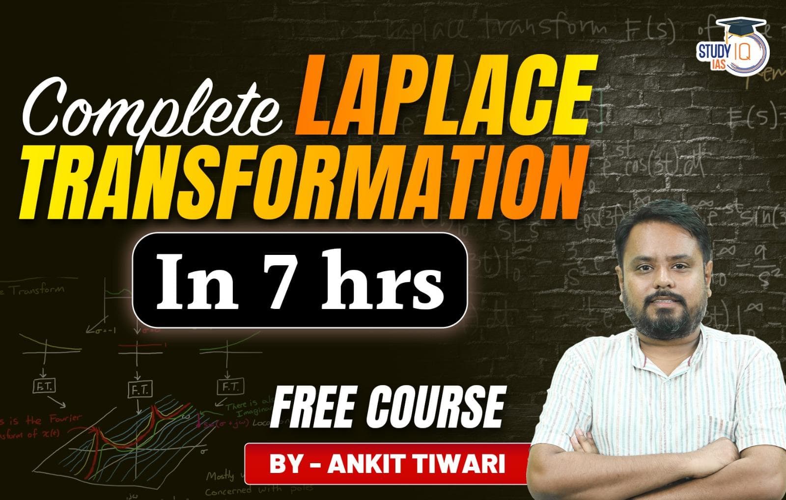 Free Laplace Transformation Course for Mathematics Optional (Civil Services & IFO's Exam)