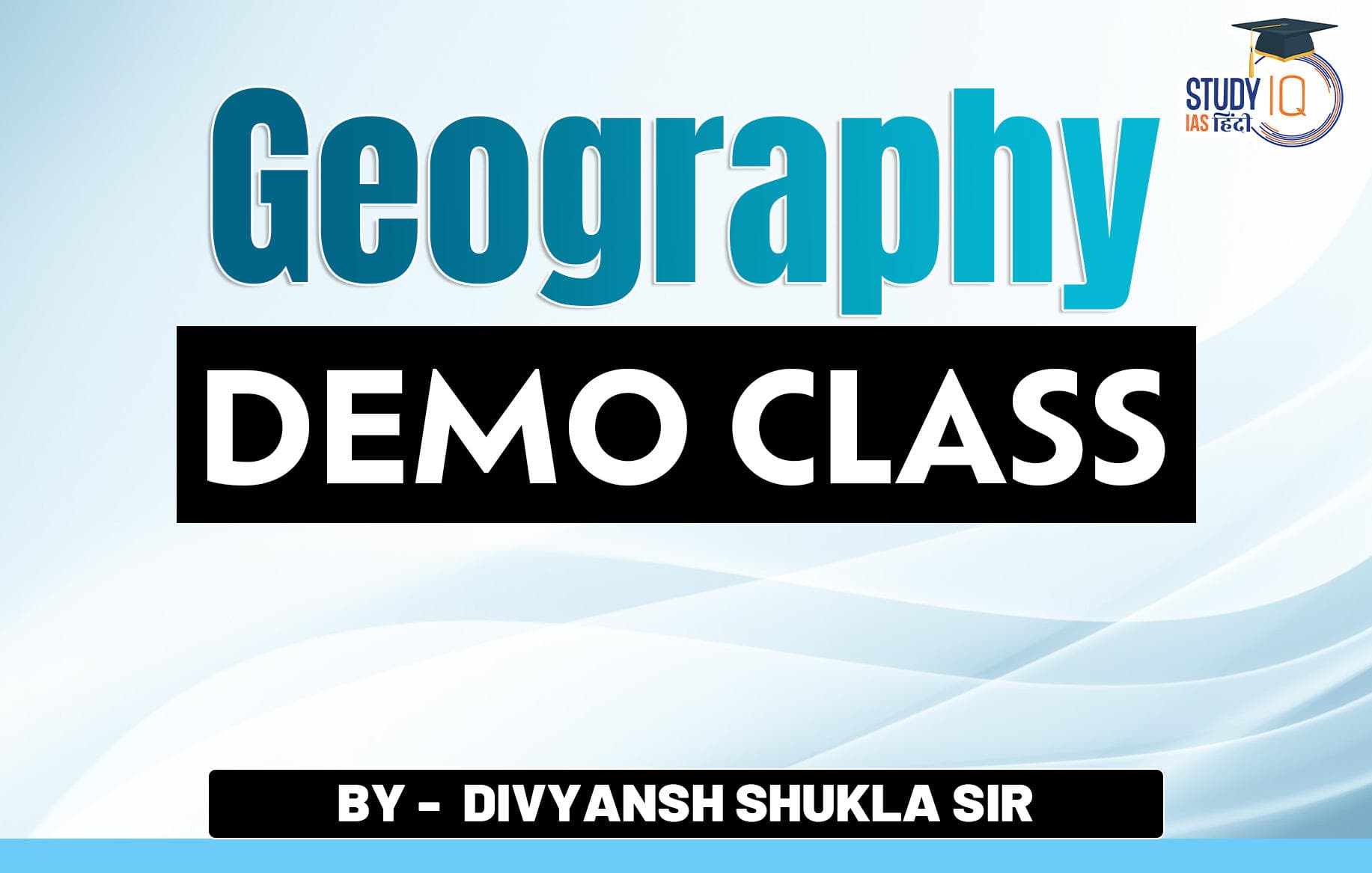 Geography - Divyansh Shukla Sir