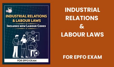 Industrial Relations & Labour Laws for EPFO Exam (English Edition)