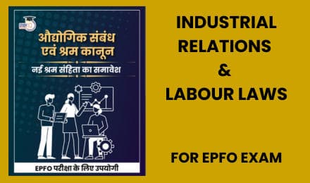 Industrial Relations & Labour Laws for EPFO Exam (Hindi Edition)