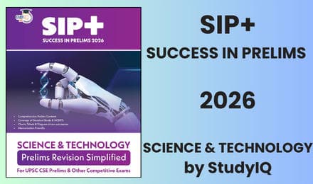 UPSC CSE Success in Prelims (SIP+) 2026 for Science and Technology by StudyIQ (English Edition)