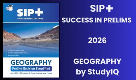 UPSC CSE Success in Prelims (SIP+) 2026 for Geography by StudyIQ (English Edition)
