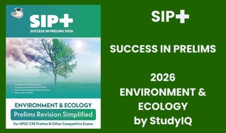 UPSC CSE Success in Prelims (SIP+) 2026 for Environment & Ecology by StudyIQ (English Edition)